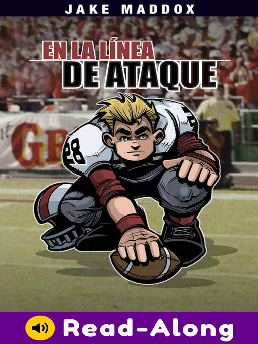 Title details for En la línea de Ataque by Jake Maddox - Available